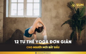 12-tư-thế-Yoga-đơn-giản-cho-người-mới-bắt-đầu