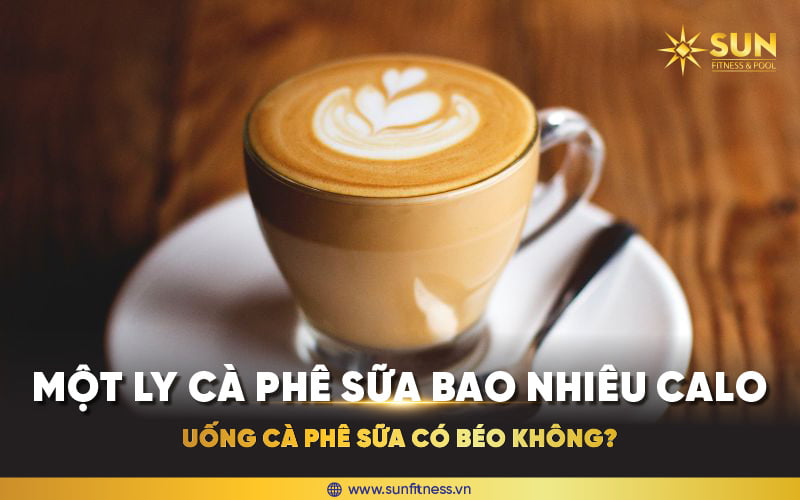 Cà phê sữa bao nhiêu calo